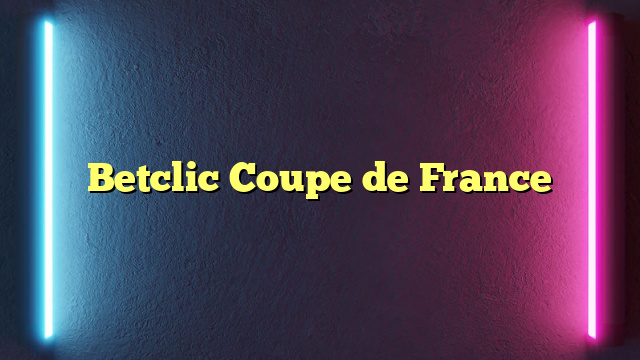 Betclic Coupe de France