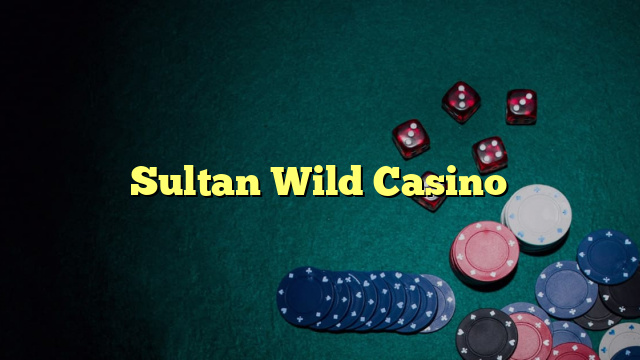 Sultan Wild Casino