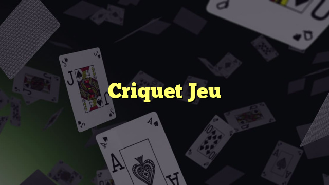 Criquet Jeu