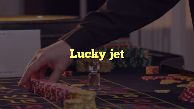 Lucky jet