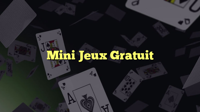 Mini Jeux Gratuit