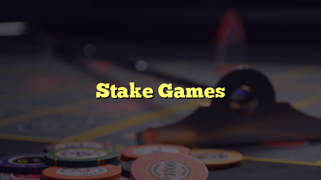 Stake Games