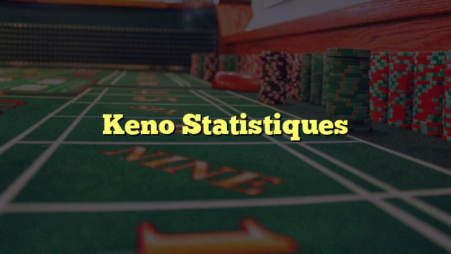 Keno Statistiques