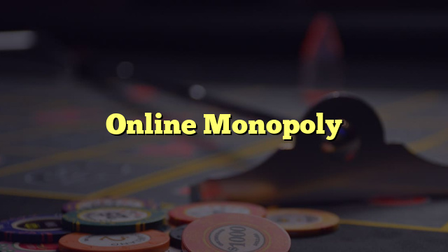 Online Monopoly