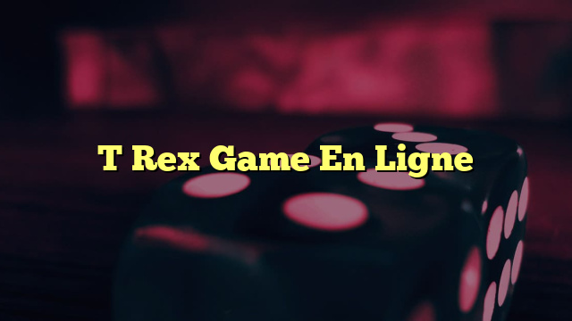 T Rex Game En Ligne