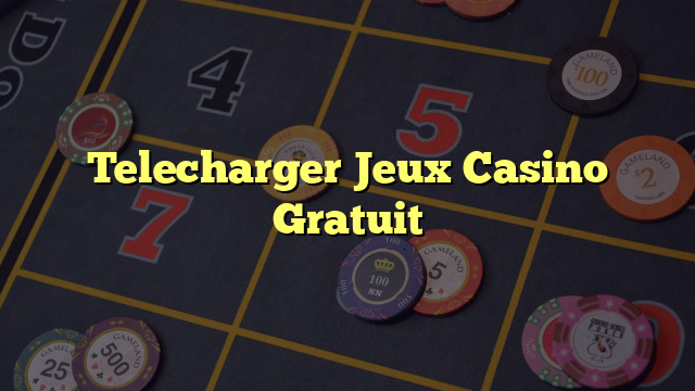 Telecharger Jeux Casino Gratuit