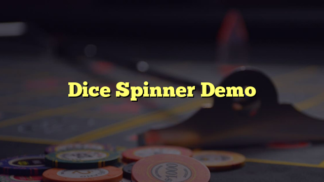 Dice Spinner Demo