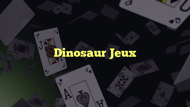 Dinosaur Jeux