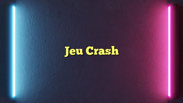 Jeu Crash