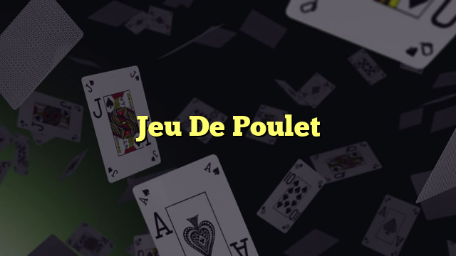 Jeu De Poulet