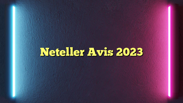 Neteller Avis 2023