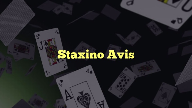 Staxino Avis