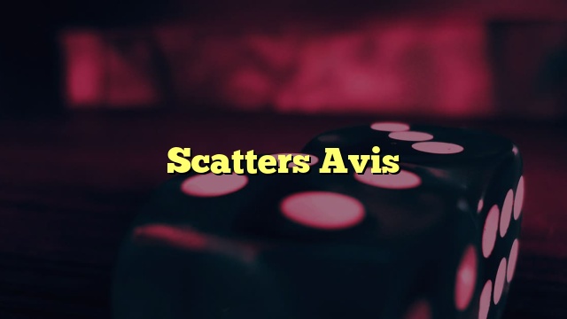 Scatters Avis